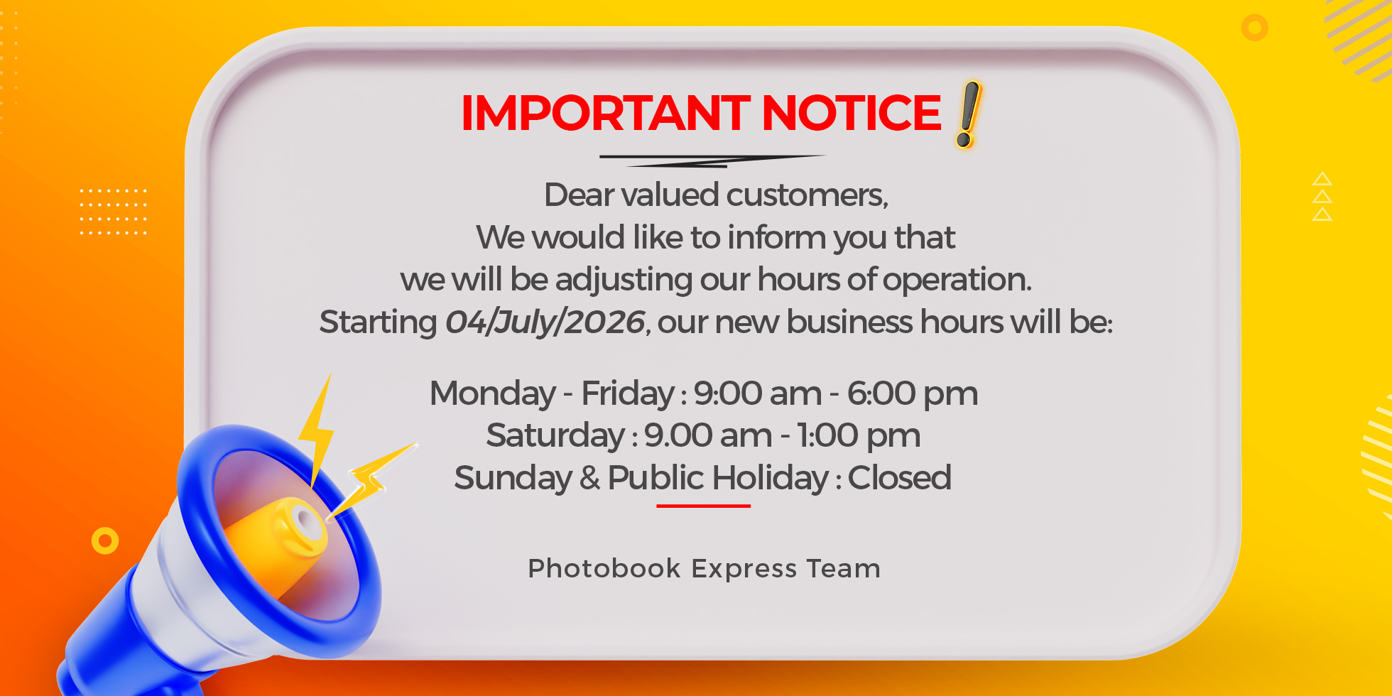 New Working Hour Notice!! New Working Hour Notice!!
